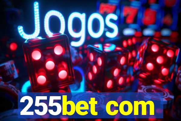 255bet com